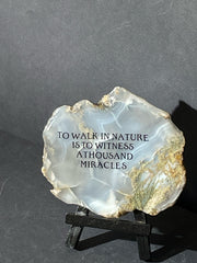 "To walk in natureis to witness a thousand miracles"
Blue Band Agate