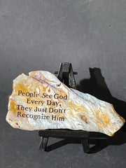 "People see god every day they just dont recognize him"
Yellow Plume